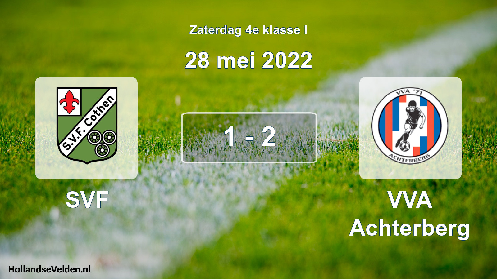 Total number of matches played: SVF - VVA Achterberg 1 - 2 (28 May 2022)