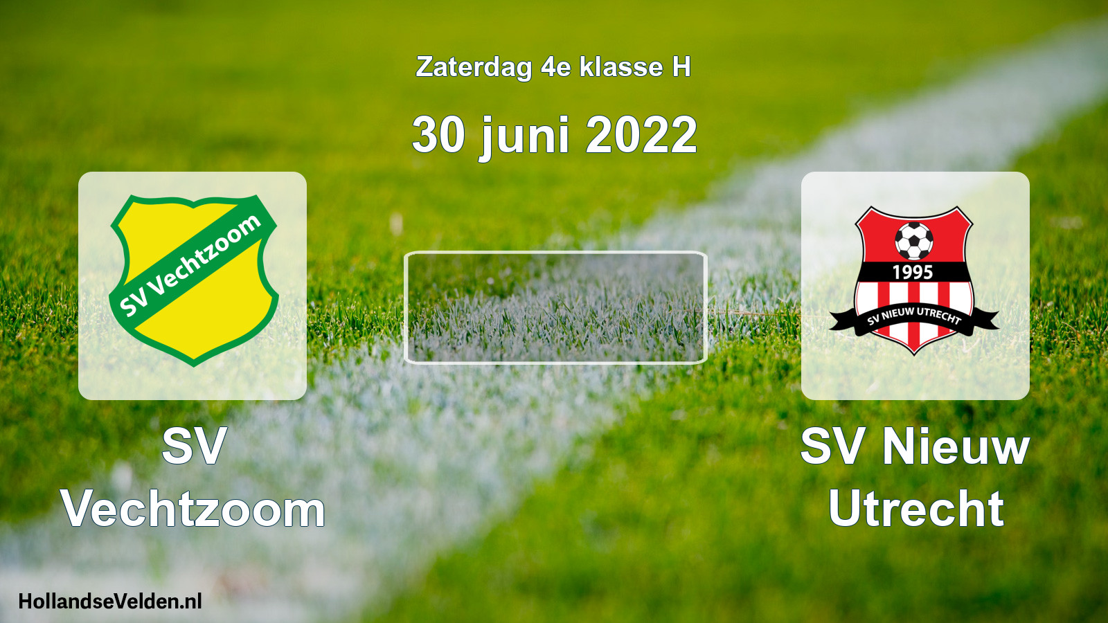 Scheduled Match: SV Vechtzoom - SV Nieuw Utrecht (30 June 2022)