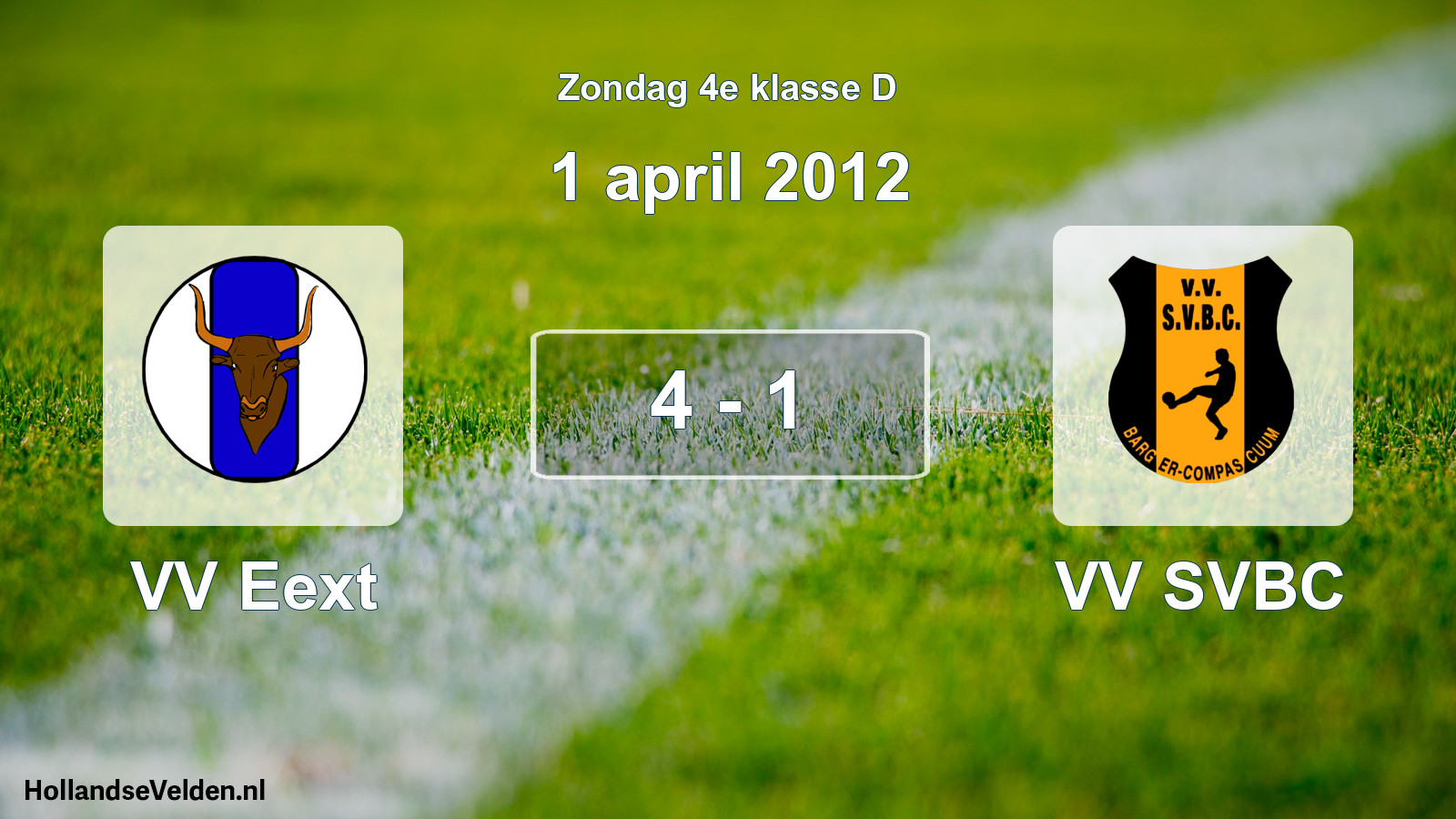 Total number of matches played: VV Eext - VV SVBC 4 - 1 (1 April 2012)