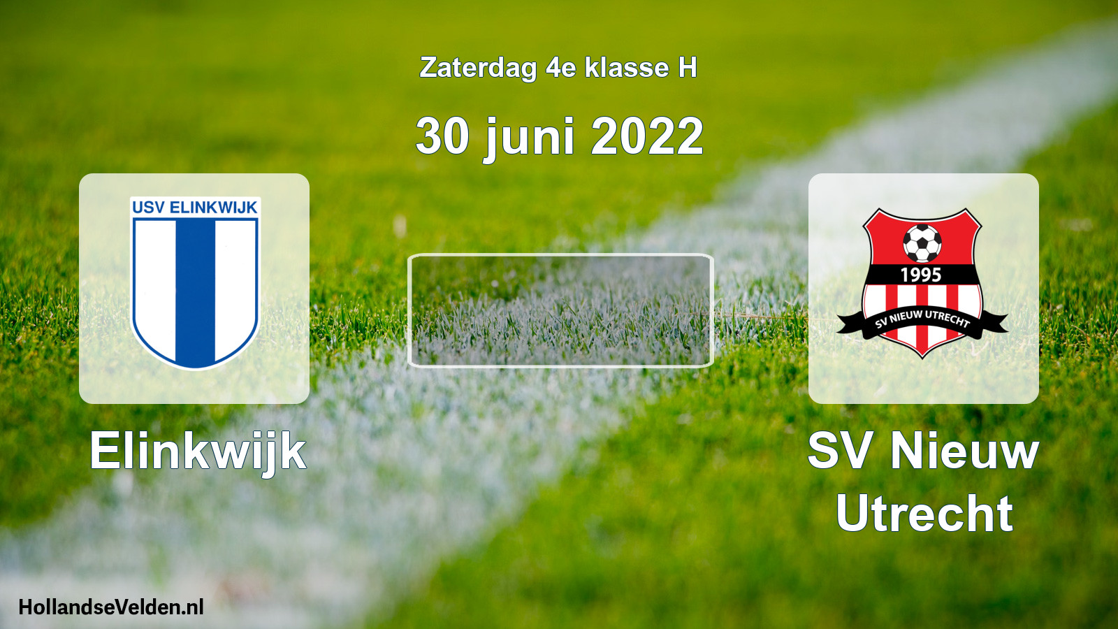 Scheduled Match: Elinkwijk - SV Nieuw Utrecht (30 June 2022)