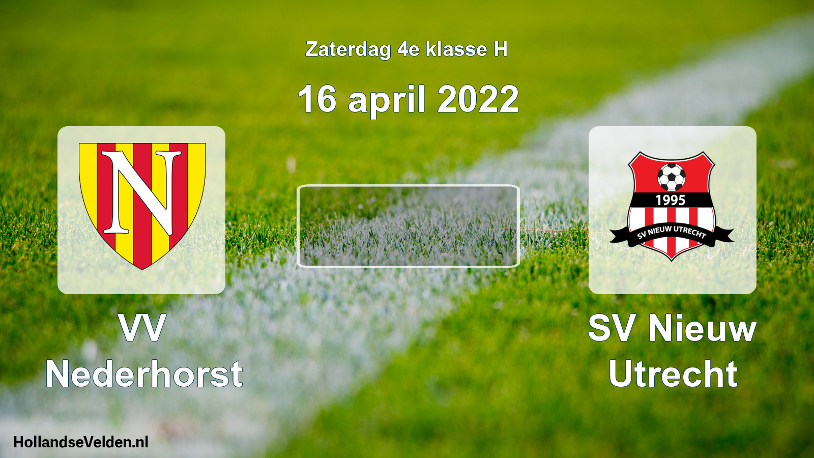 Scheduled Match: VV Nederhorst - SV Nieuw Utrecht (16 April 2022)