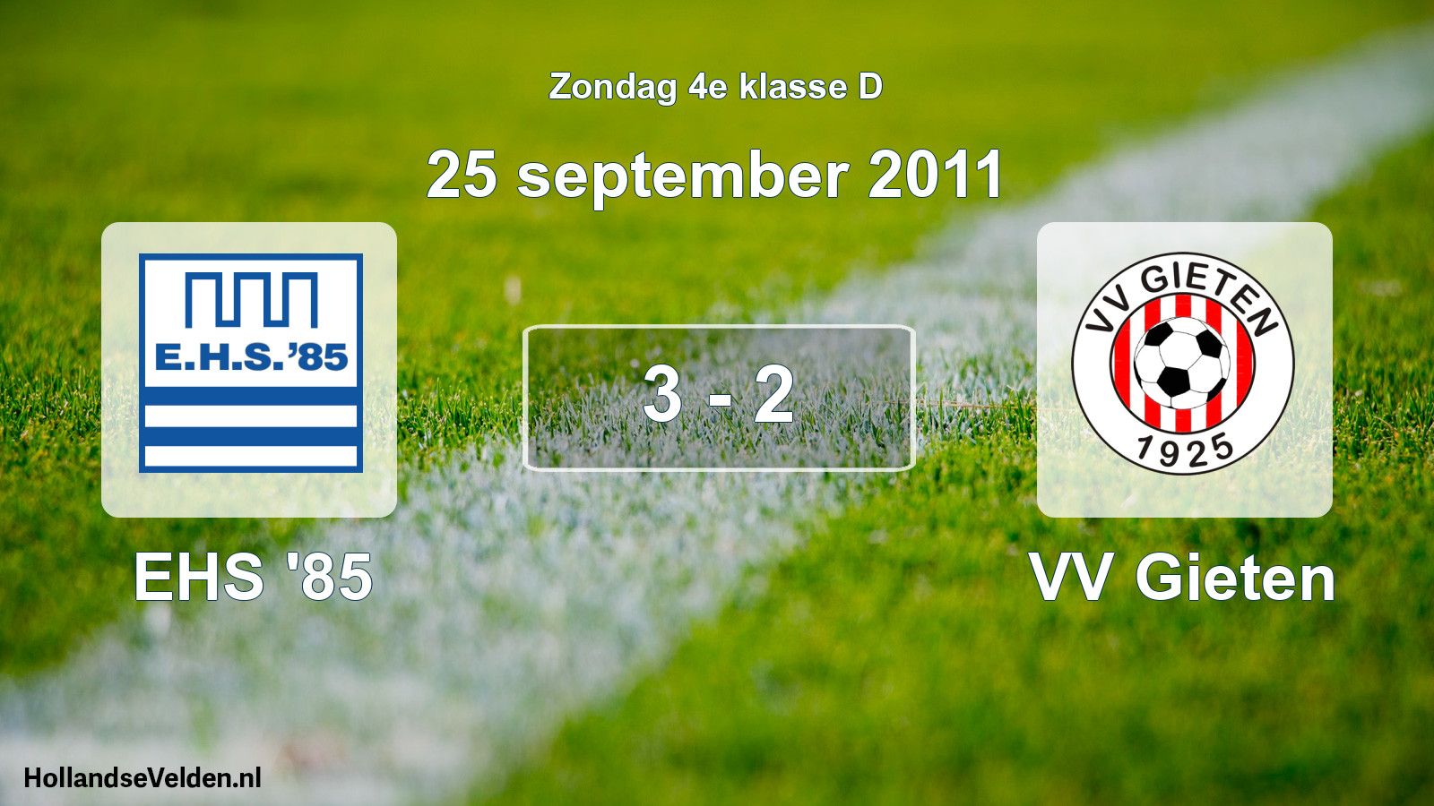 Total number of matches played: EHS '85 - VV Gieten 3 - 2 (25 September 2011)