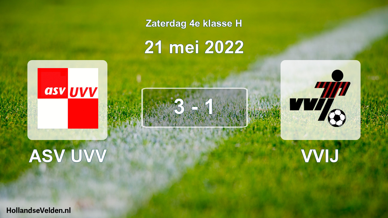 Total number of matches played: ASV UVV - VVIJ 3 - 1 (21 May 2022)