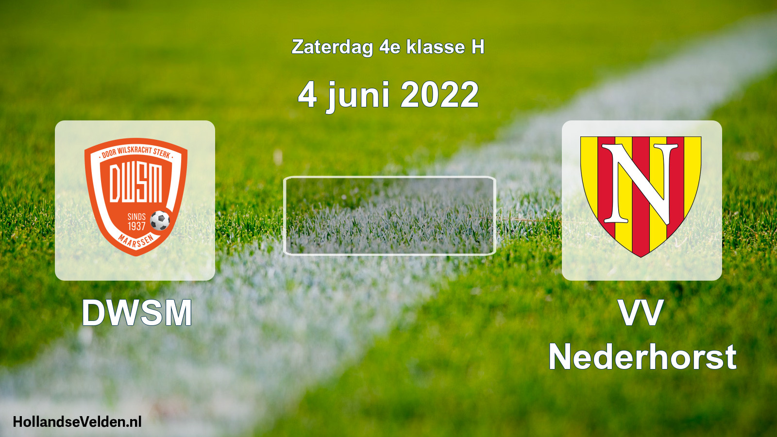 Scheduled Match: DWSM - VV Nederhorst (4 June 2022)