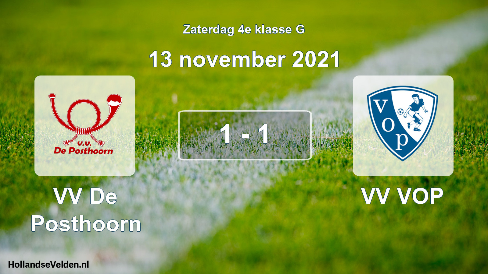 Total number of matches played: VV De Posthoorn - VV VOP 1 - 1 (13 November 2021)
