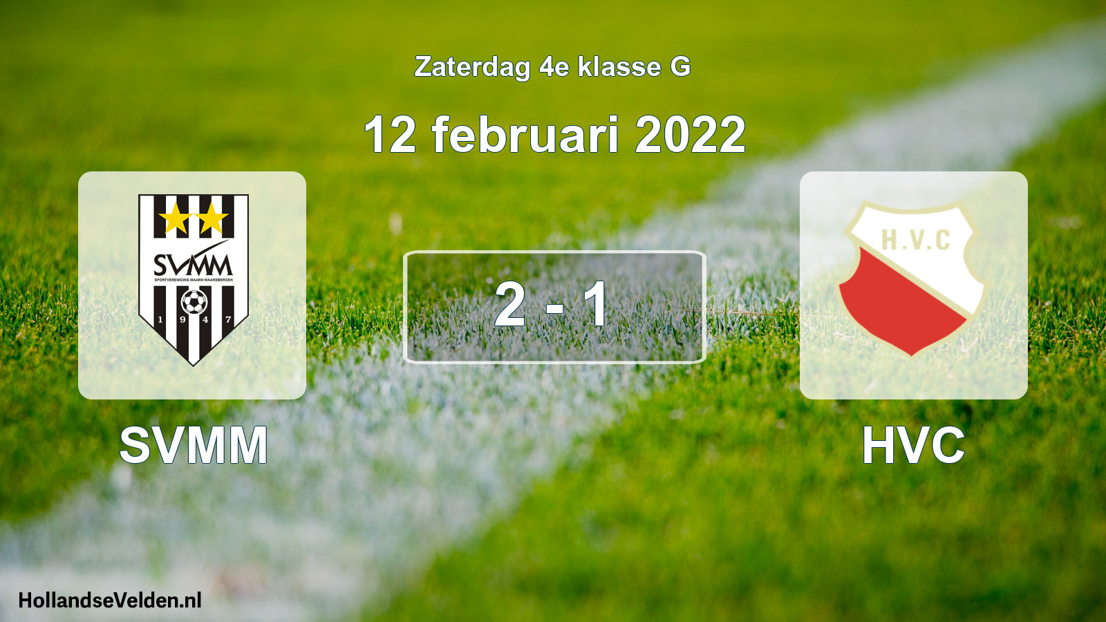 Total number of matches played: SVMM - HVC 2 - 1 (12 February 2022)