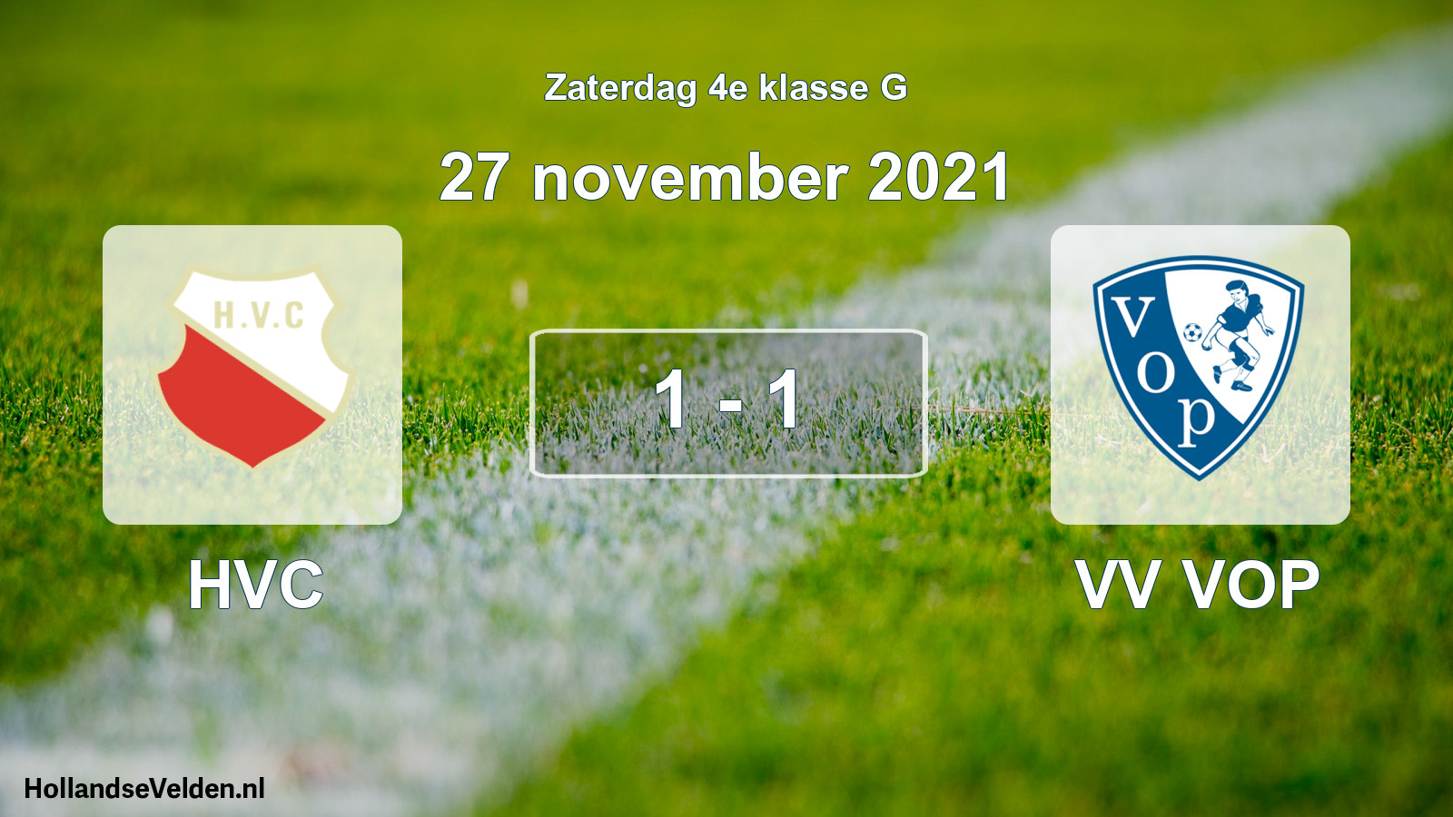Total number of matches played: HVC - VV VOP 1 - 1 (27 November 2021)
