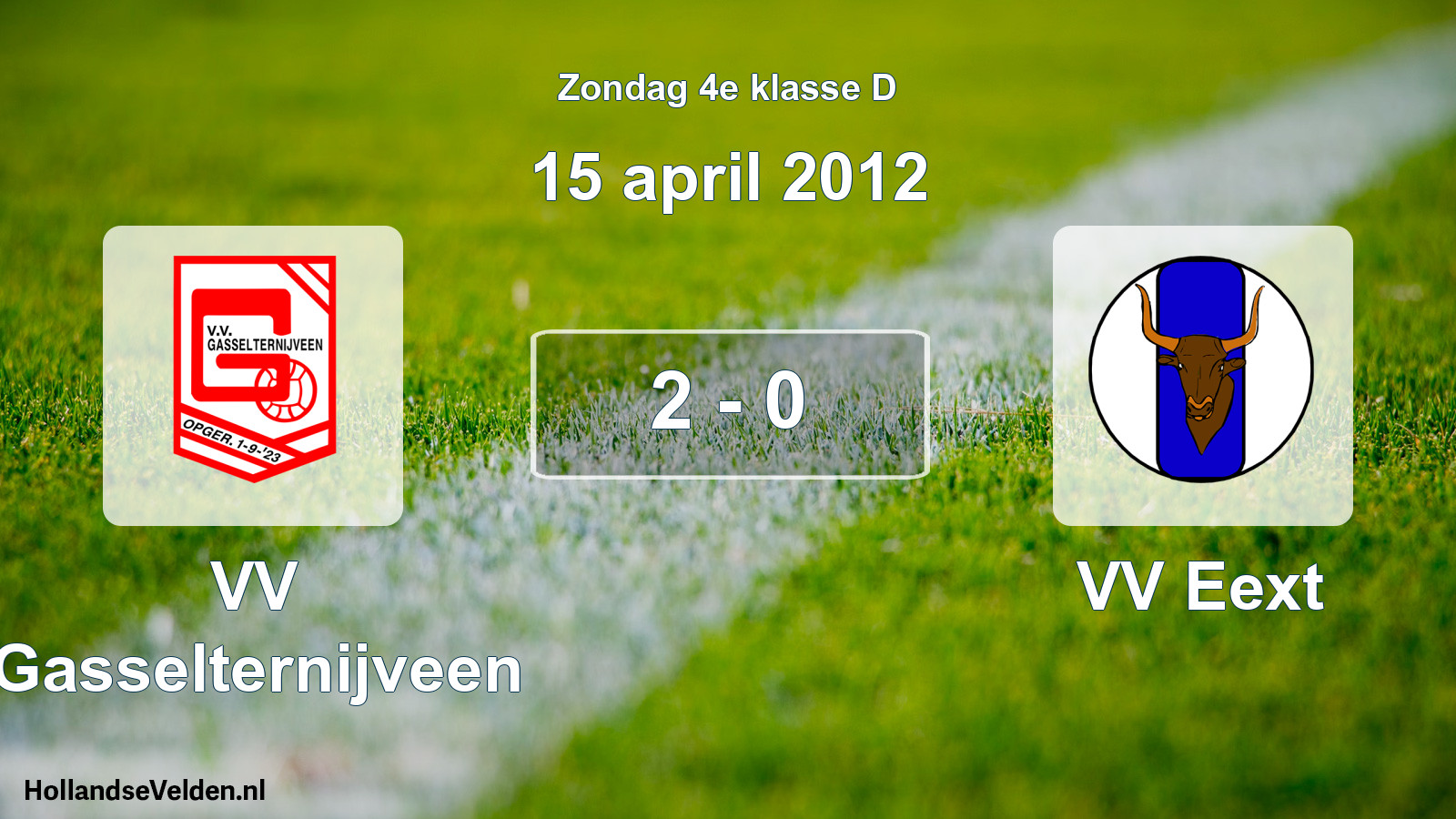 Total number of matches played: VV Gasselternijveen - VV Eext 2 - 0 (15 April 2012)
