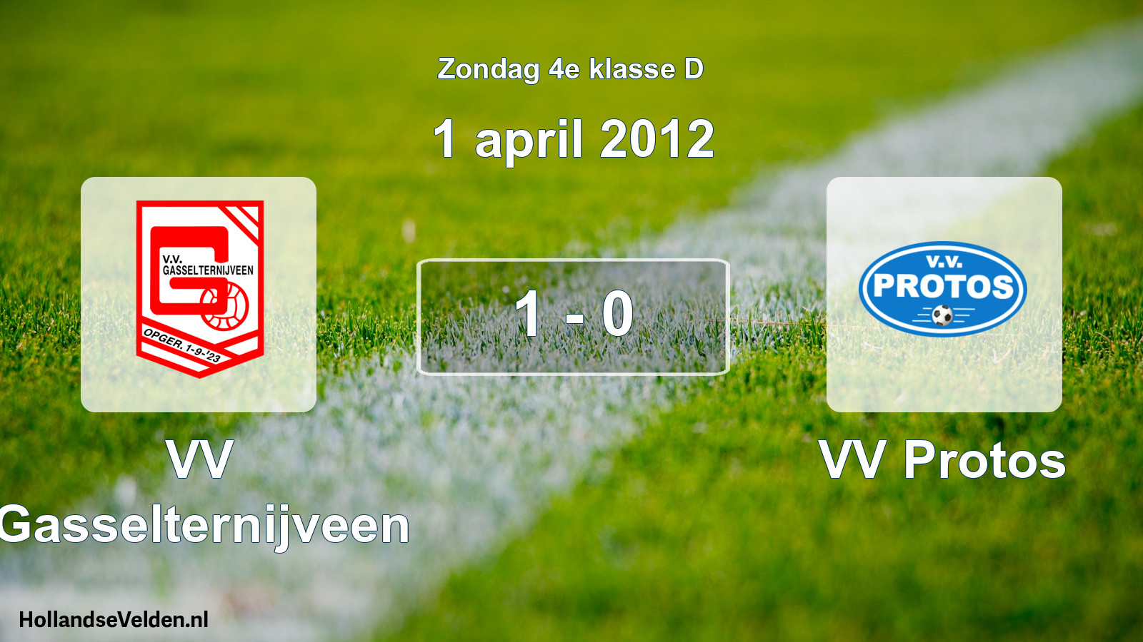 Total number of matches played: VV Gasselternijveen - VV Protos 1 - 0 (1 April 2012)
