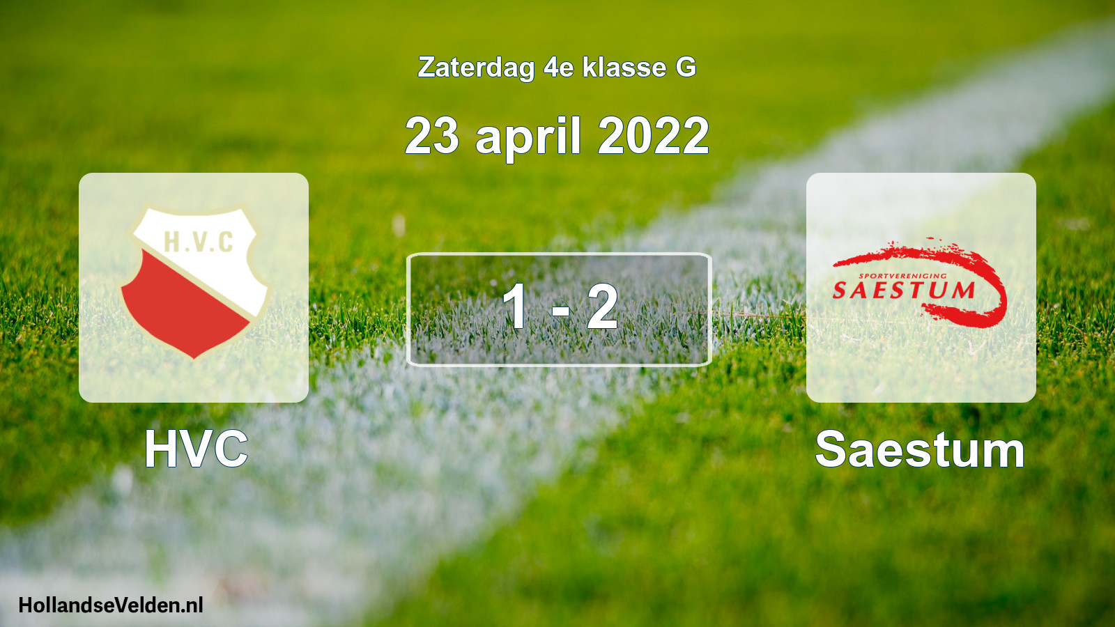 Total number of matches played: HVC - Saestum 1 - 2 (23 April 2022)