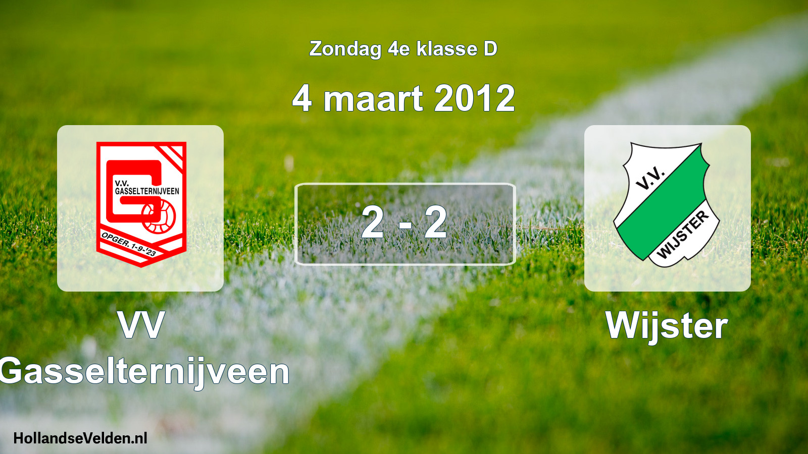 Total number of matches played: VV Gasselternijveen - Wijster 2 - 2 (4 March 2012)