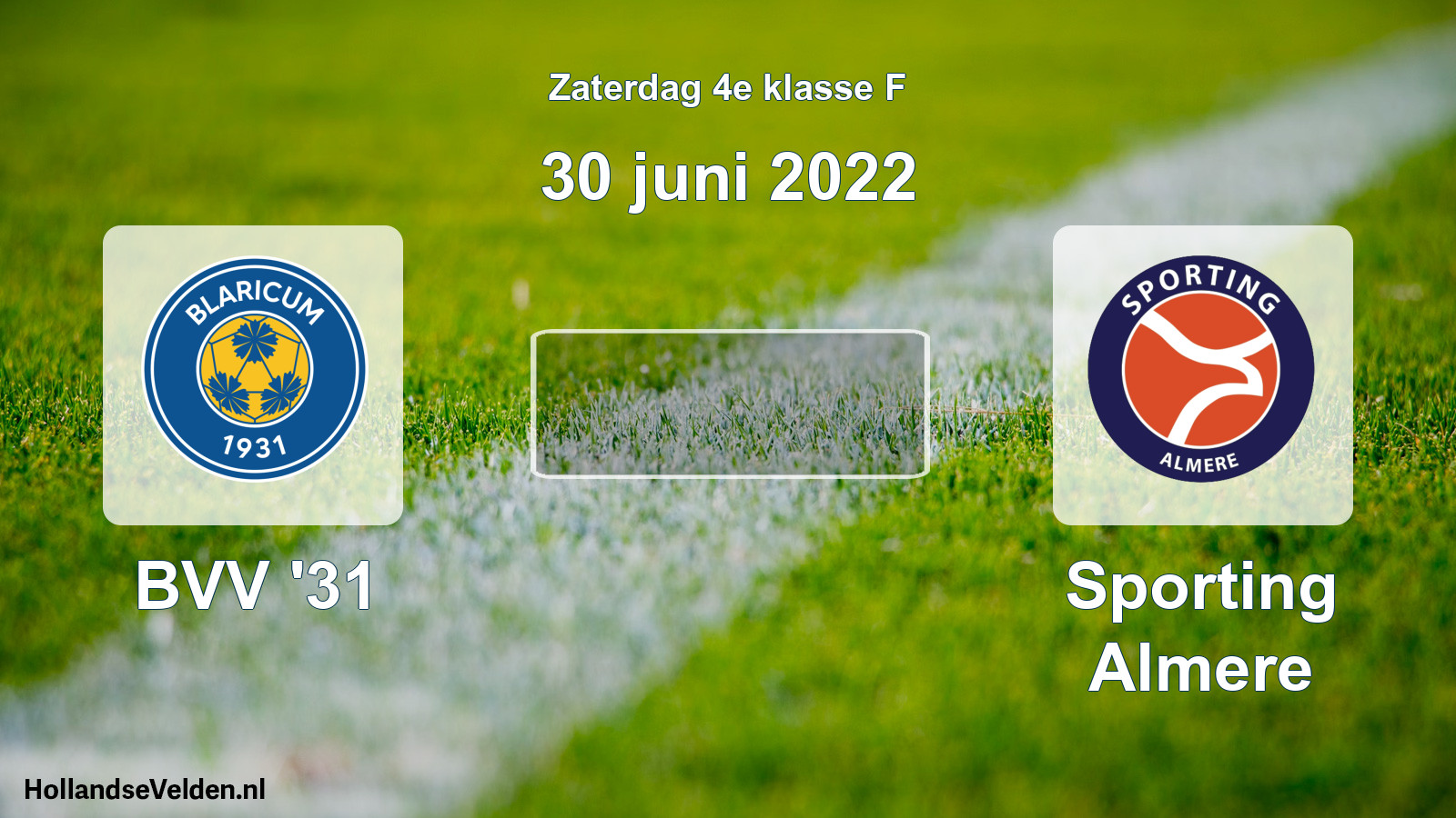 Scheduled Match: BVV '31 - Sporting Almere (30 June 2022)