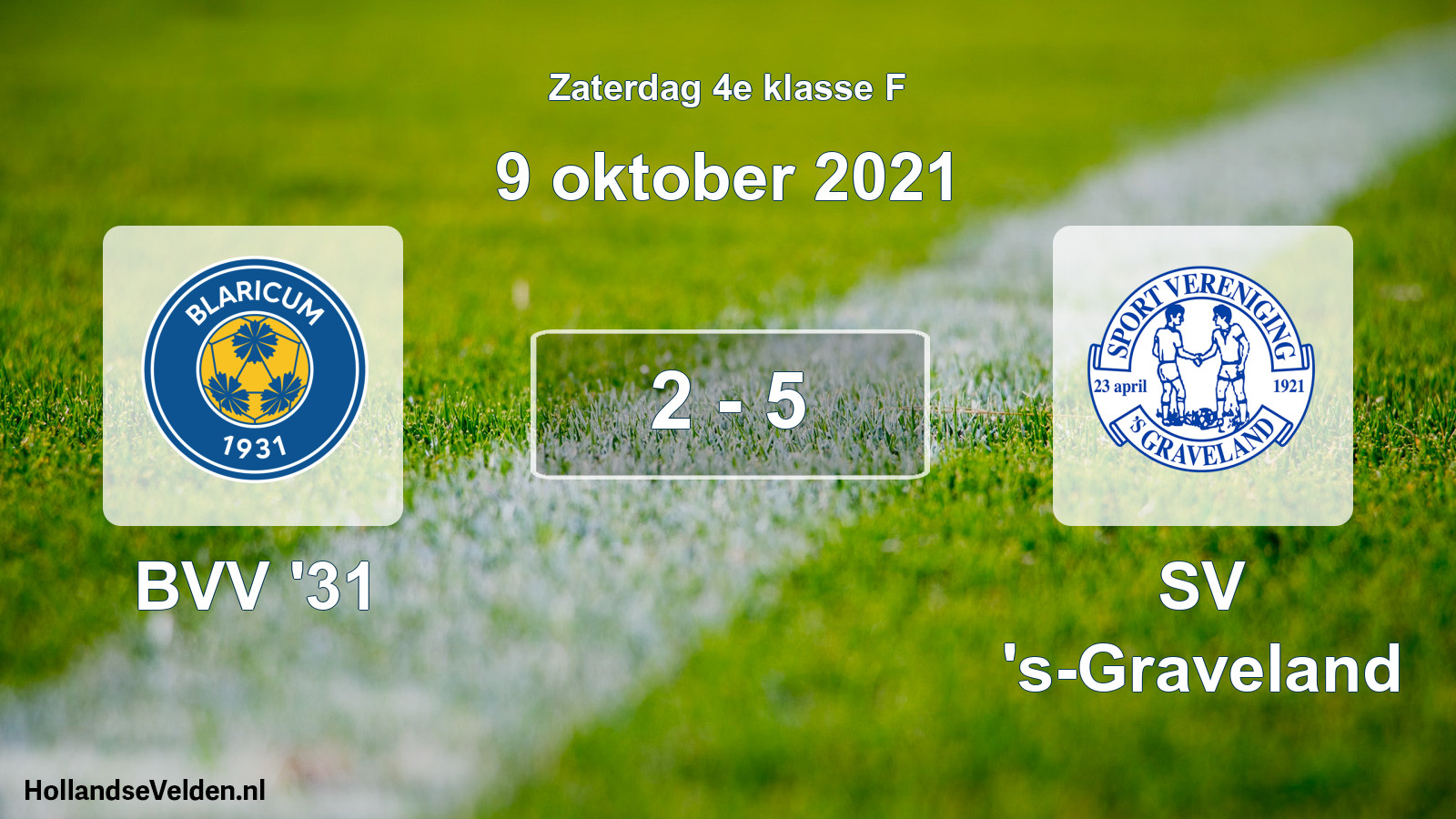 Total number of matches played: BVV '31 - SV 's-Graveland 2 - 5 (9 October 2021)