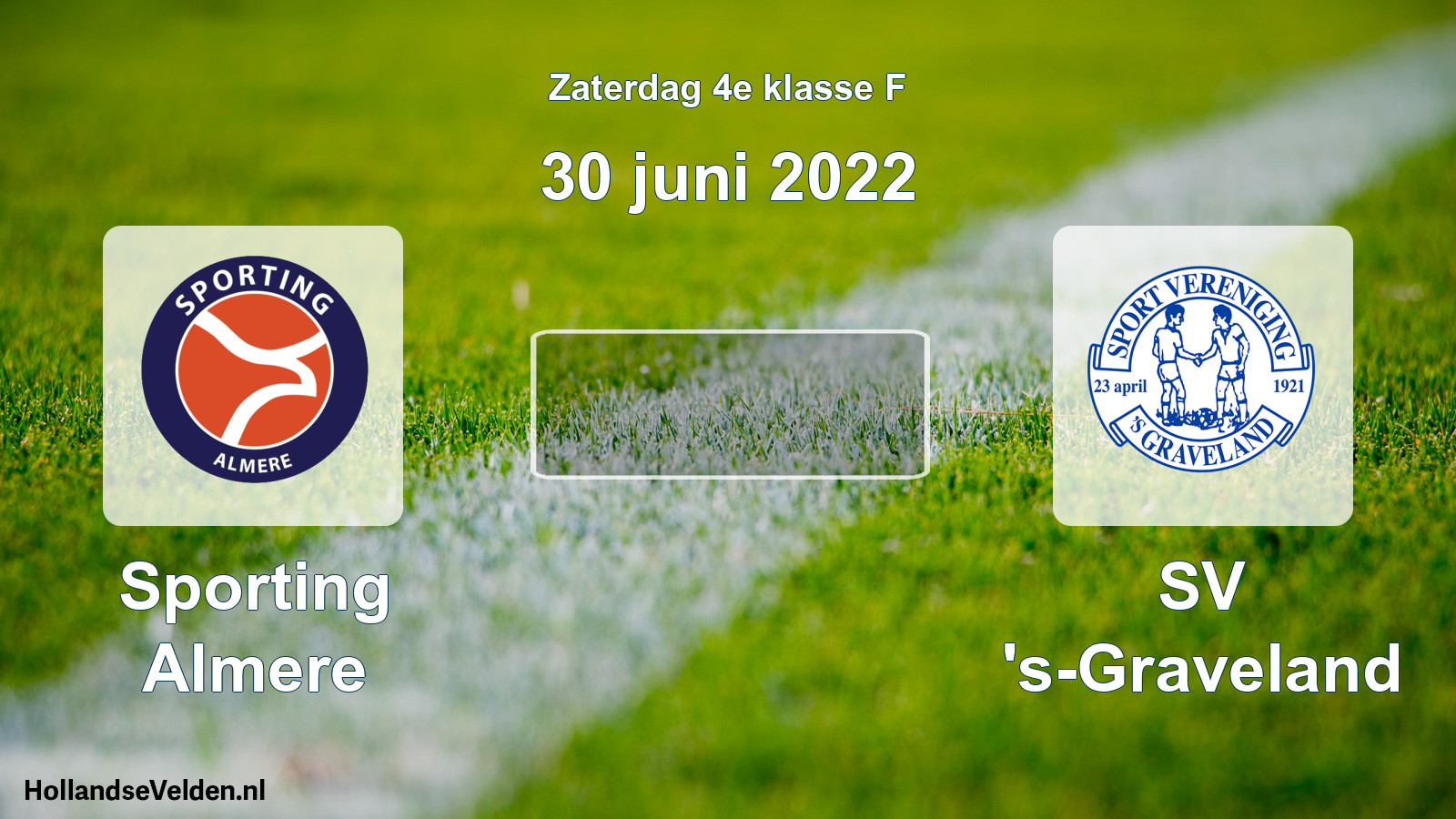 Scheduled Match: Sporting Almere - SV 's-Graveland (30 June 2022)