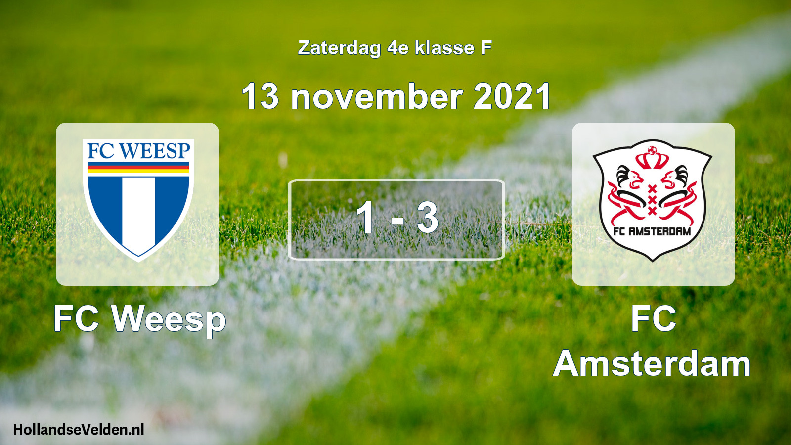 Total number of matches played: FC Weesp - FC Amsterdam 1 - 3 (13 November 2021)
