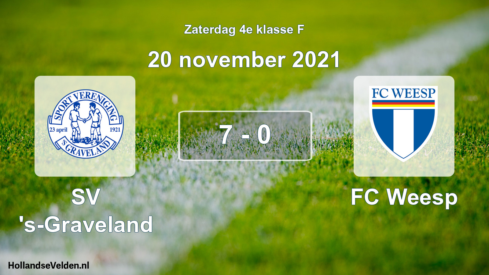 Total number of matches played: SV 's-Graveland - FC Weesp 7 - 0 (20 November 2021)