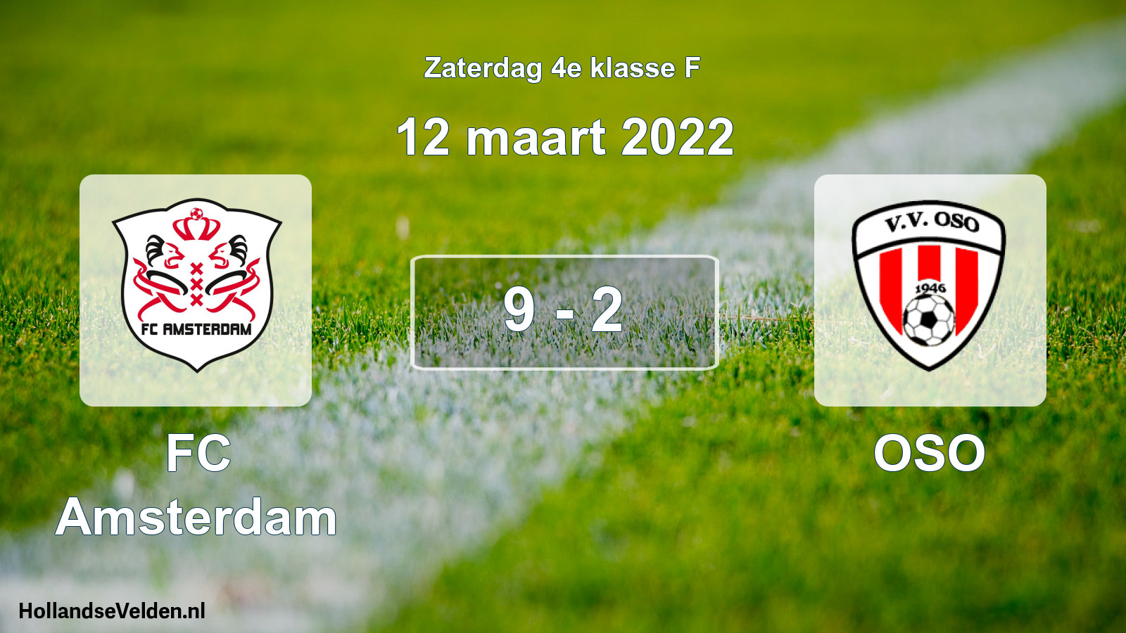 Total number of matches played: FC Amsterdam - OSO 9 - 2 (12 March 2022)