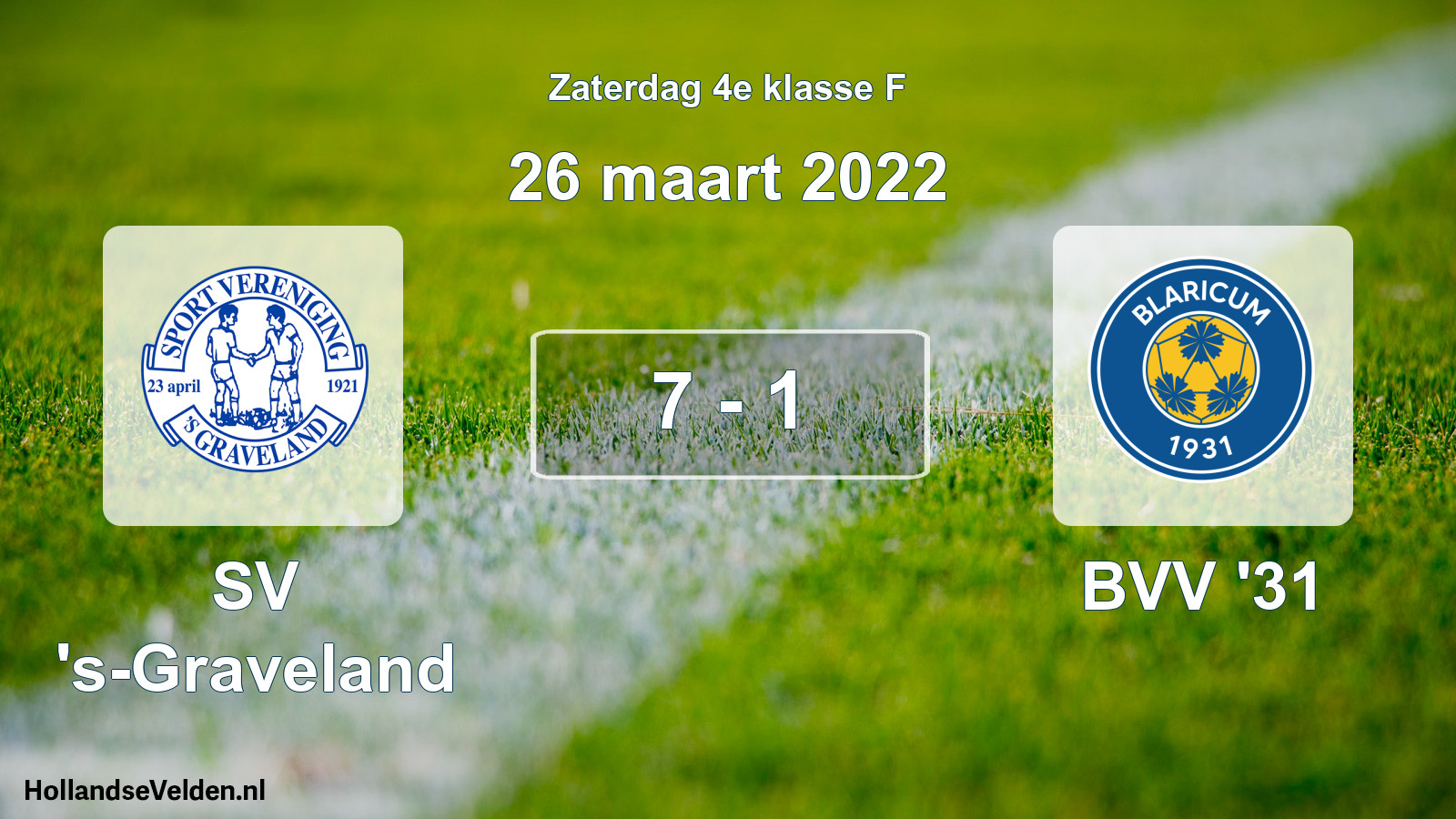 Total number of matches played: SV 's-Graveland - BVV '31 7 - 1 (26 March 2022)