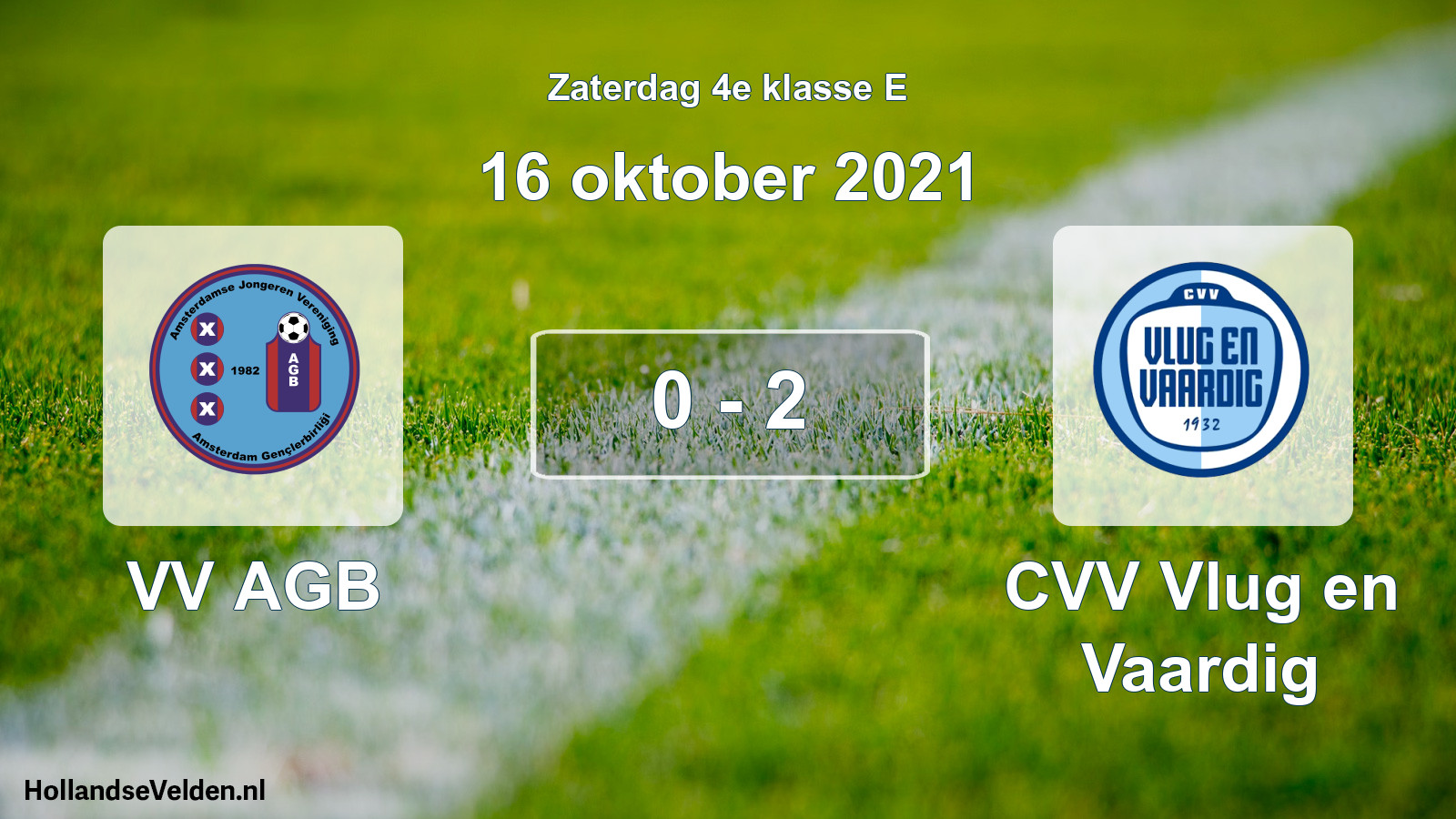 Total number of matches played: VV AGB - CVV Vlug en Vaardig 0 - 2 (16 October 2021)