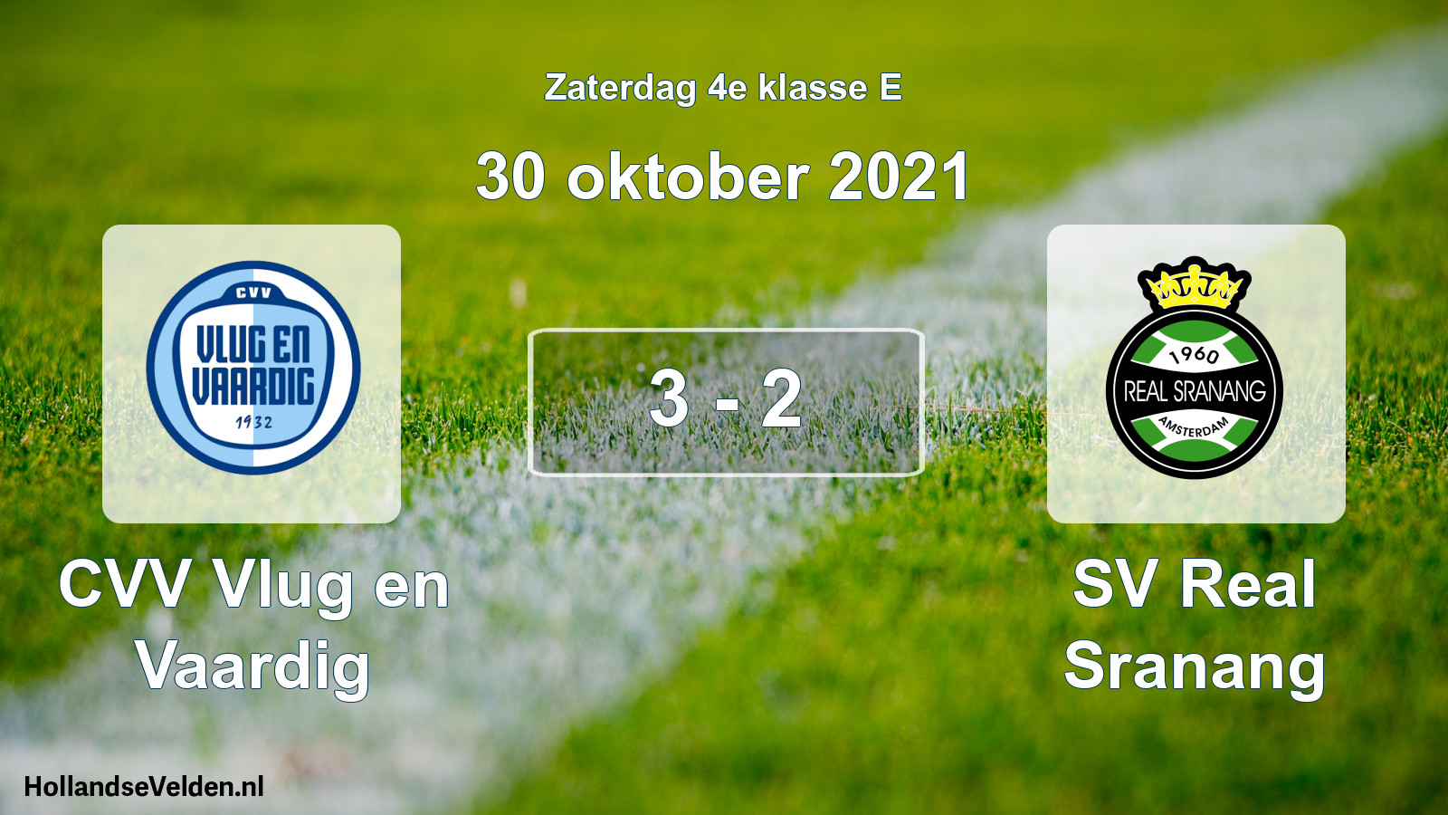 Total number of matches played: CVV Vlug en Vaardig - SV Real Sranang 3 - 2 (30 October 2021)