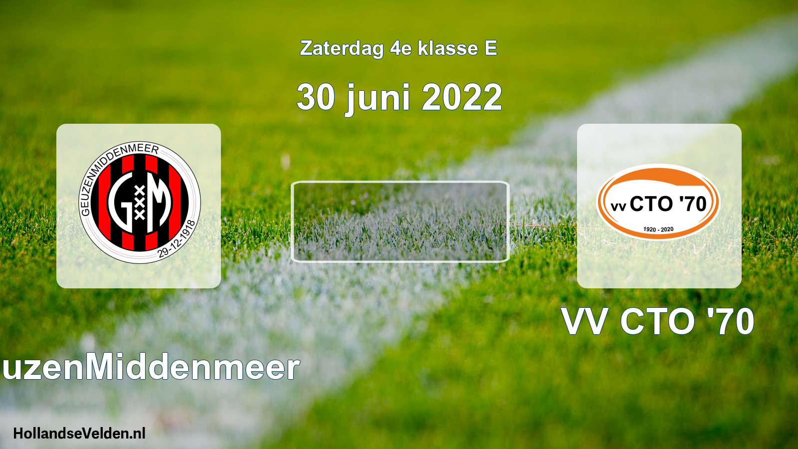 Scheduled Match: GeuzenMiddenmeer - VV CTO '70 (30 June 2022)