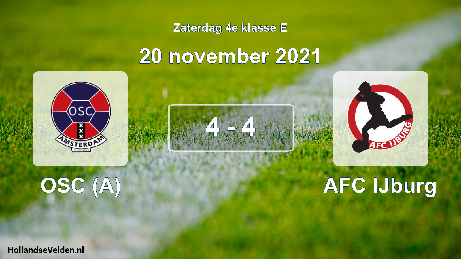 Total number of matches played: OSC (A) - AFC IJburg 4 - 4 (20 November 2021)