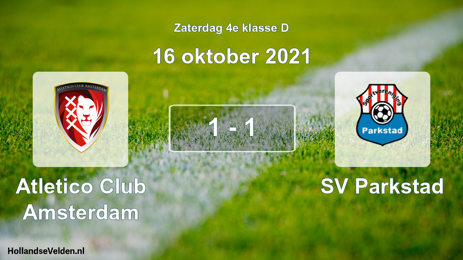 Total number of matches played: Atletico Club Amsterdam - SV Parkstad 1 - 1 (16 October 2021)
