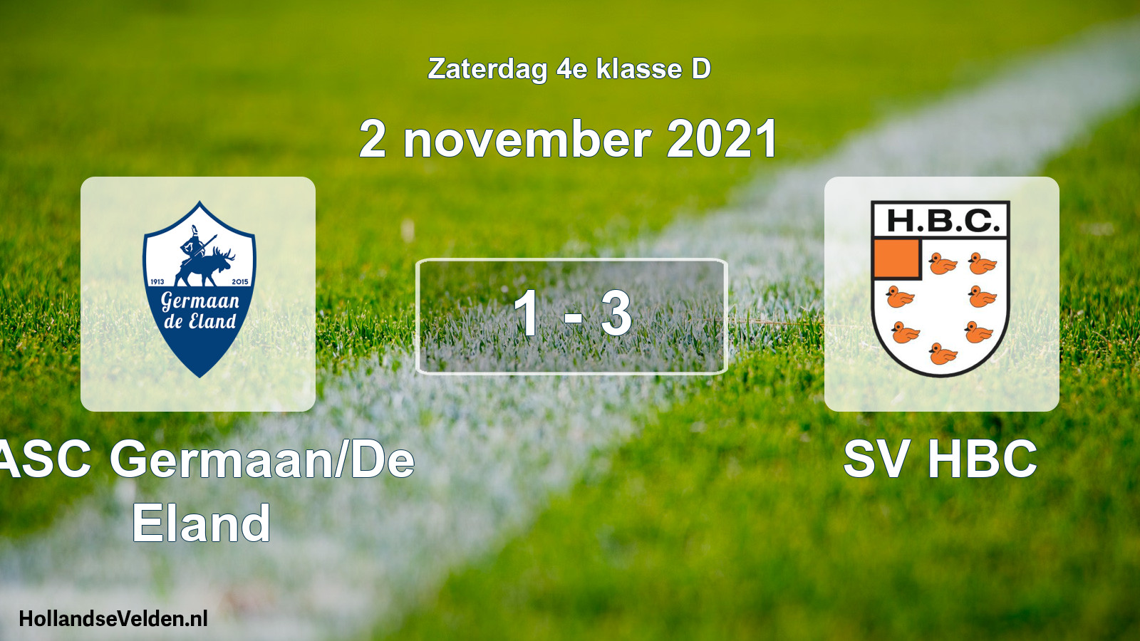 Total number of matches played: ASC Germaan/De Eland - SV HBC 1 - 3 (2 November 2021)