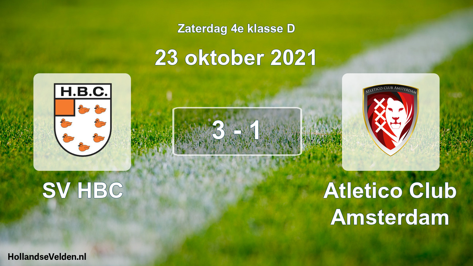 Total number of matches played: SV HBC - Atletico Club Amsterdam 3 - 1 (23 October 2021)