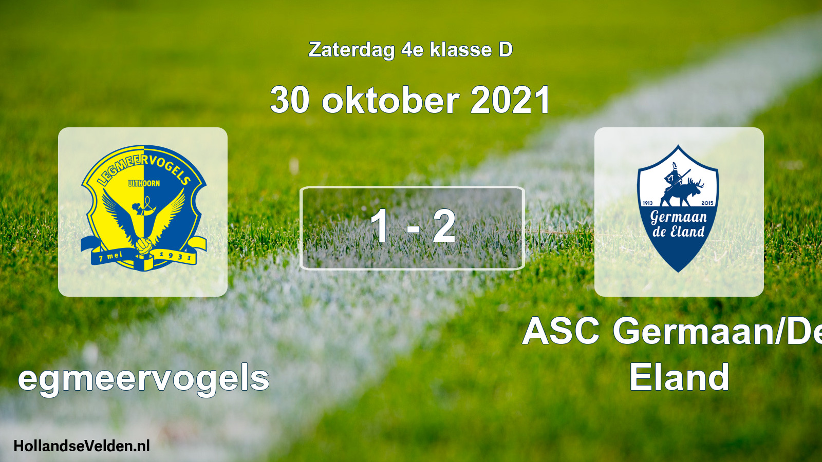 Total number of matches played: Legmeervogels - ASC Germaan/De Eland 1 - 2 (30 October 2021)