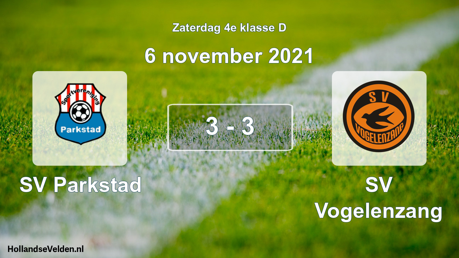 Total number of matches played: SV Parkstad - SV Vogelenzang 3 - 3 (6 November 2021)