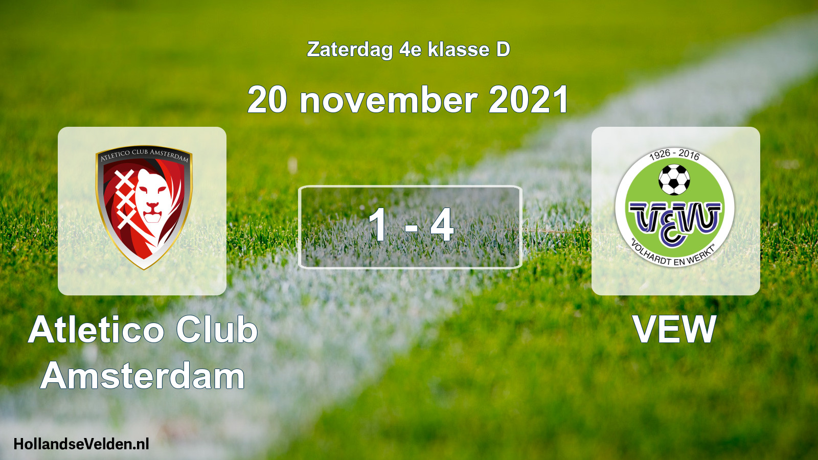 Total number of matches played: Atletico Club Amsterdam - VEW 1 - 4 (20 November 2021)