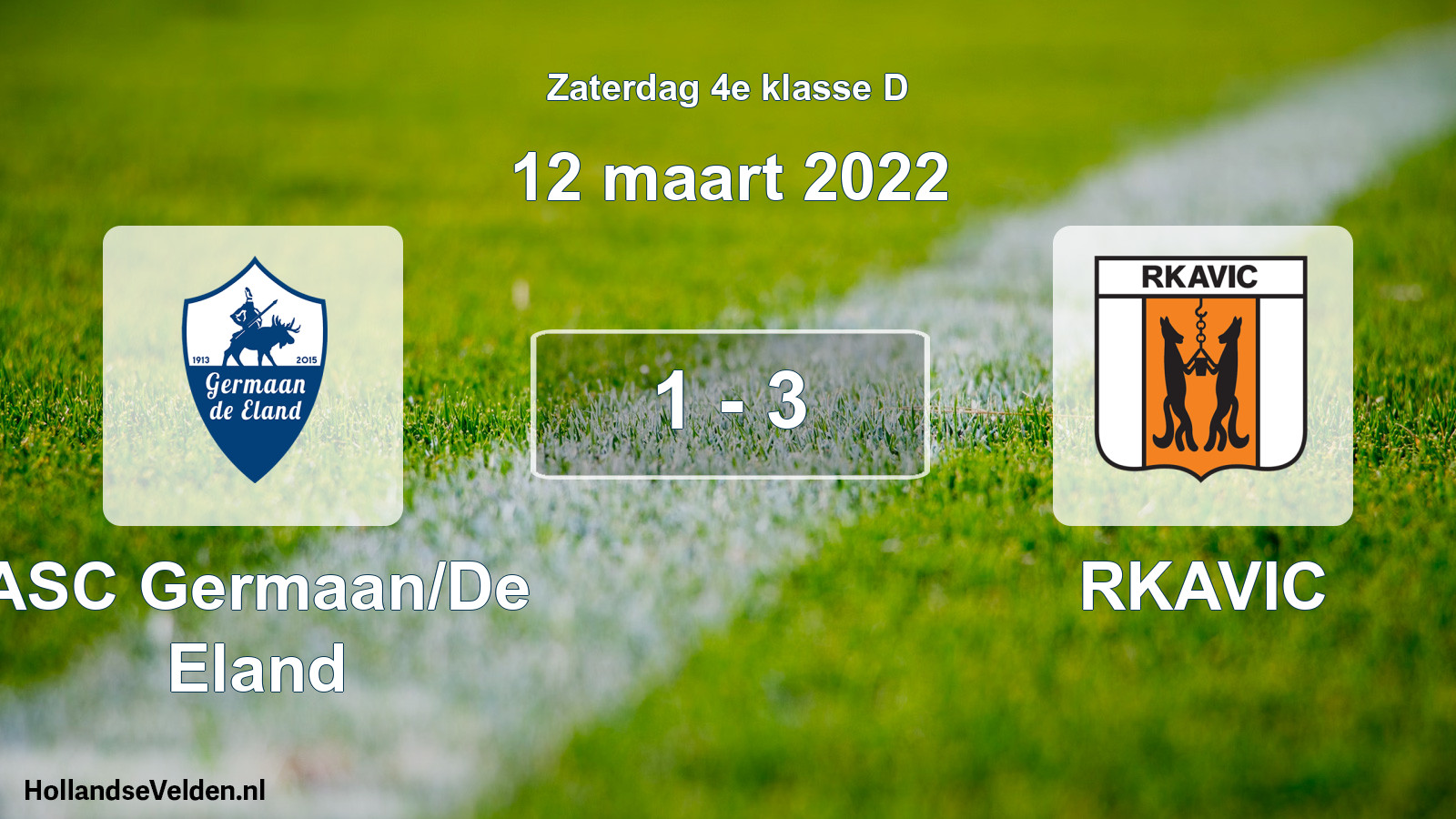 Total number of matches played: ASC Germaan/De Eland - RKAVIC 1 - 3 (12 March 2022)