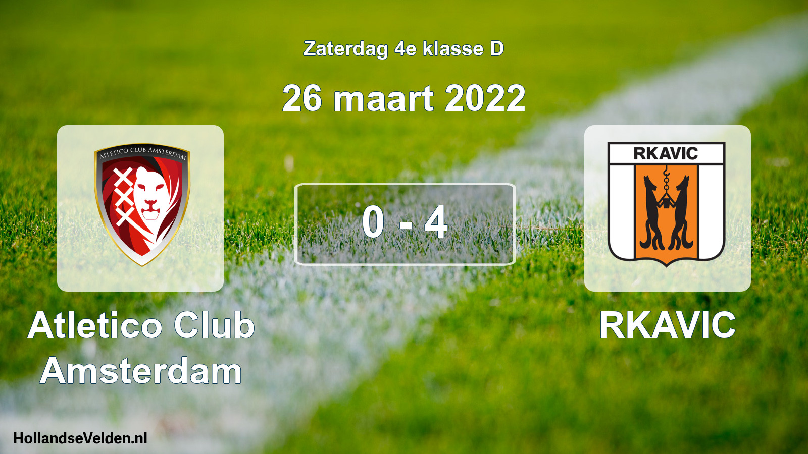 Total number of matches played: Atletico Club Amsterdam - RKAVIC 0 - 4 (26 March 2022)