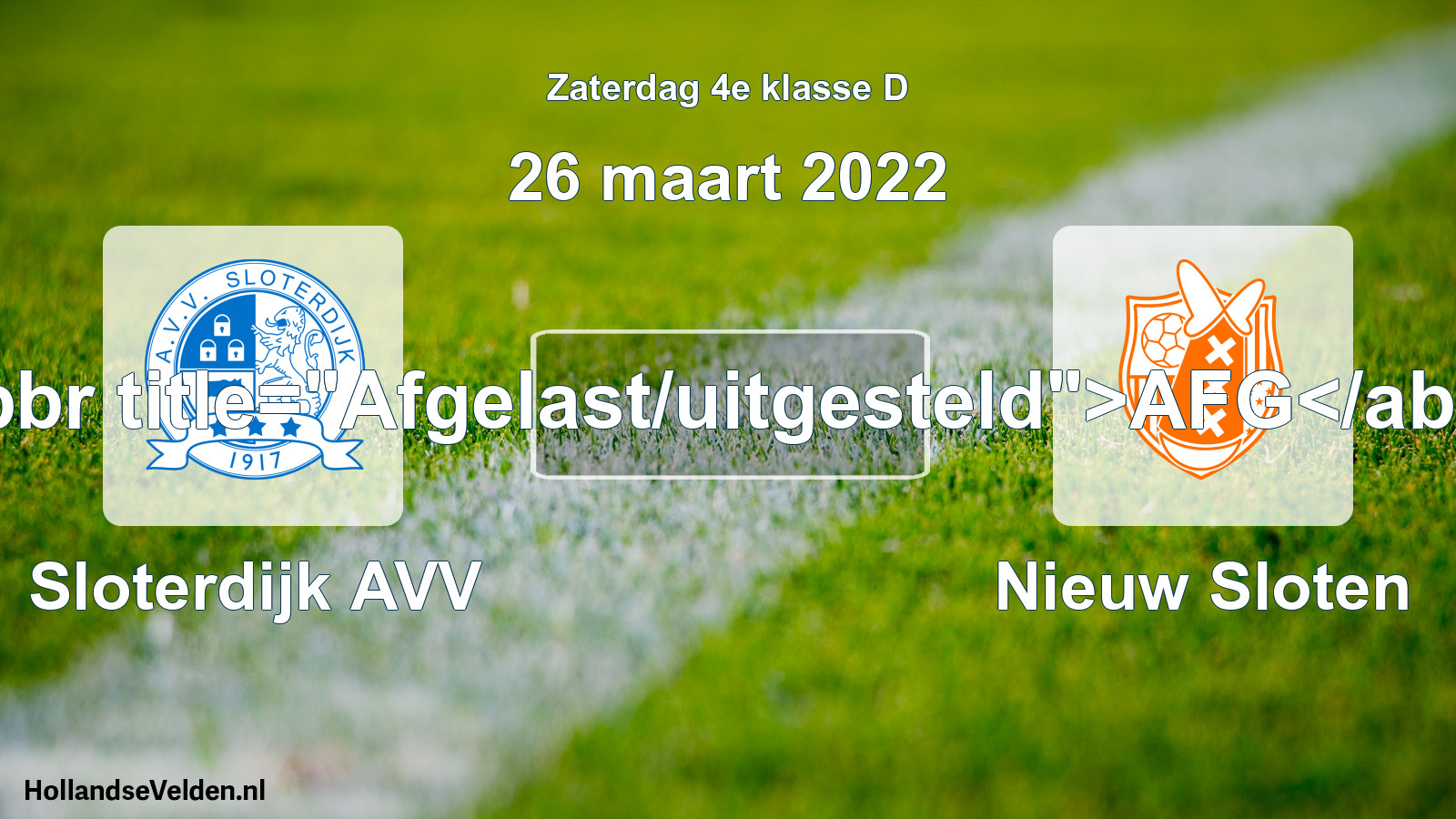 Scheduled Match: Sloterdijk AVV - Nieuw Sloten (26 March 2022)