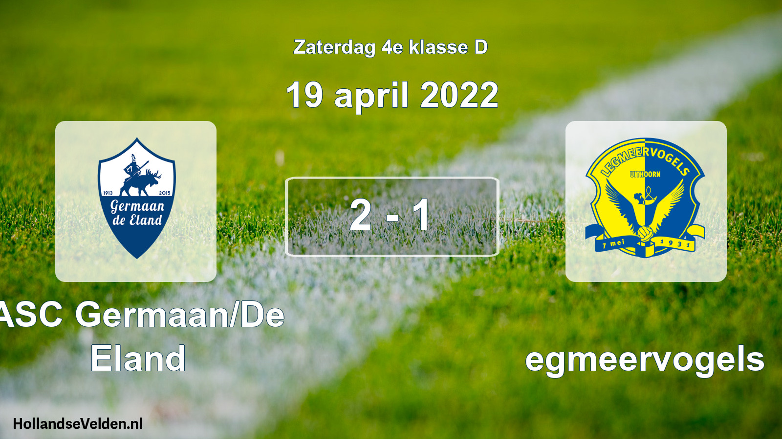 Total number of matches played: ASC Germaan/De Eland - Legmeervogels 2 - 1 (19 April 2022)