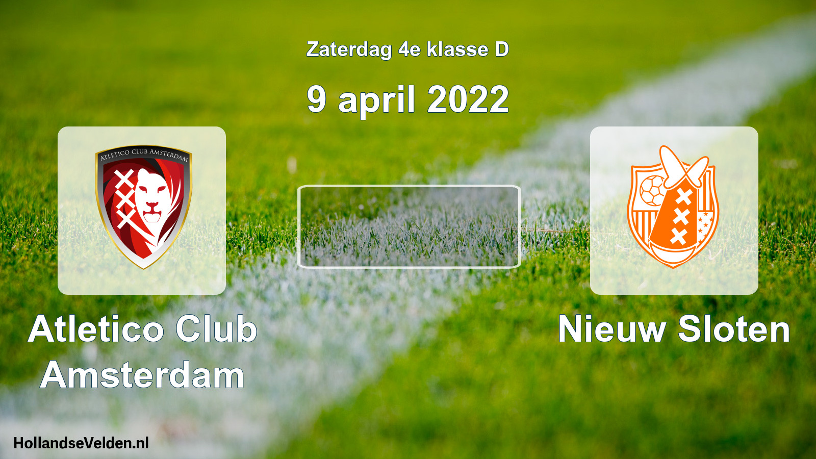 Scheduled Match: Atletico Club Amsterdam - Nieuw Sloten (9 April 2022)