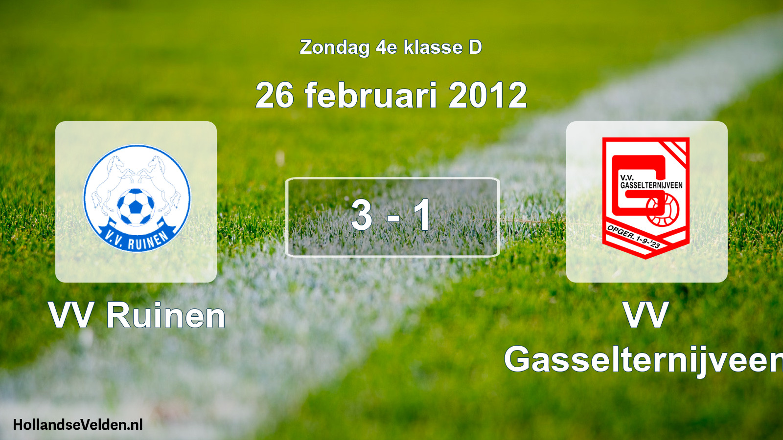 Total number of matches played: VV Ruinen - VV Gasselternijveen 3 - 1 (26 February 2012)