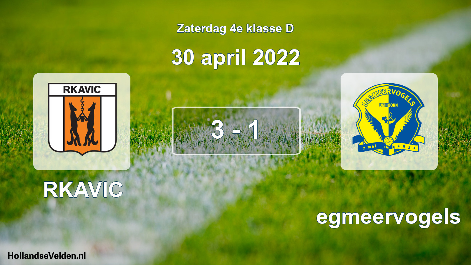 Total number of matches played: RKAVIC - Legmeervogels 3 - 1 (30 April 2022)