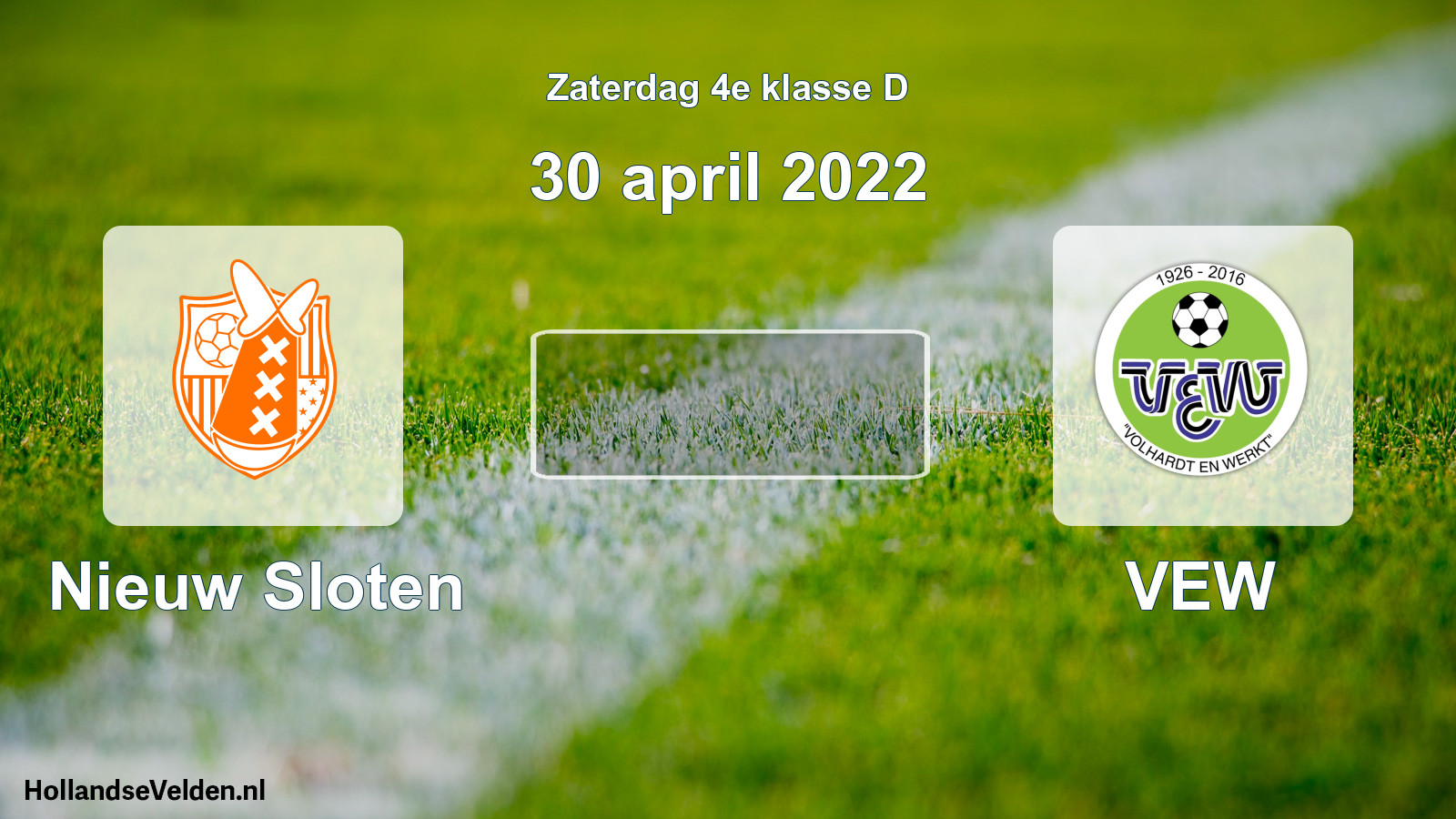 Scheduled Match: Nieuw Sloten - VEW (30 April 2022)
