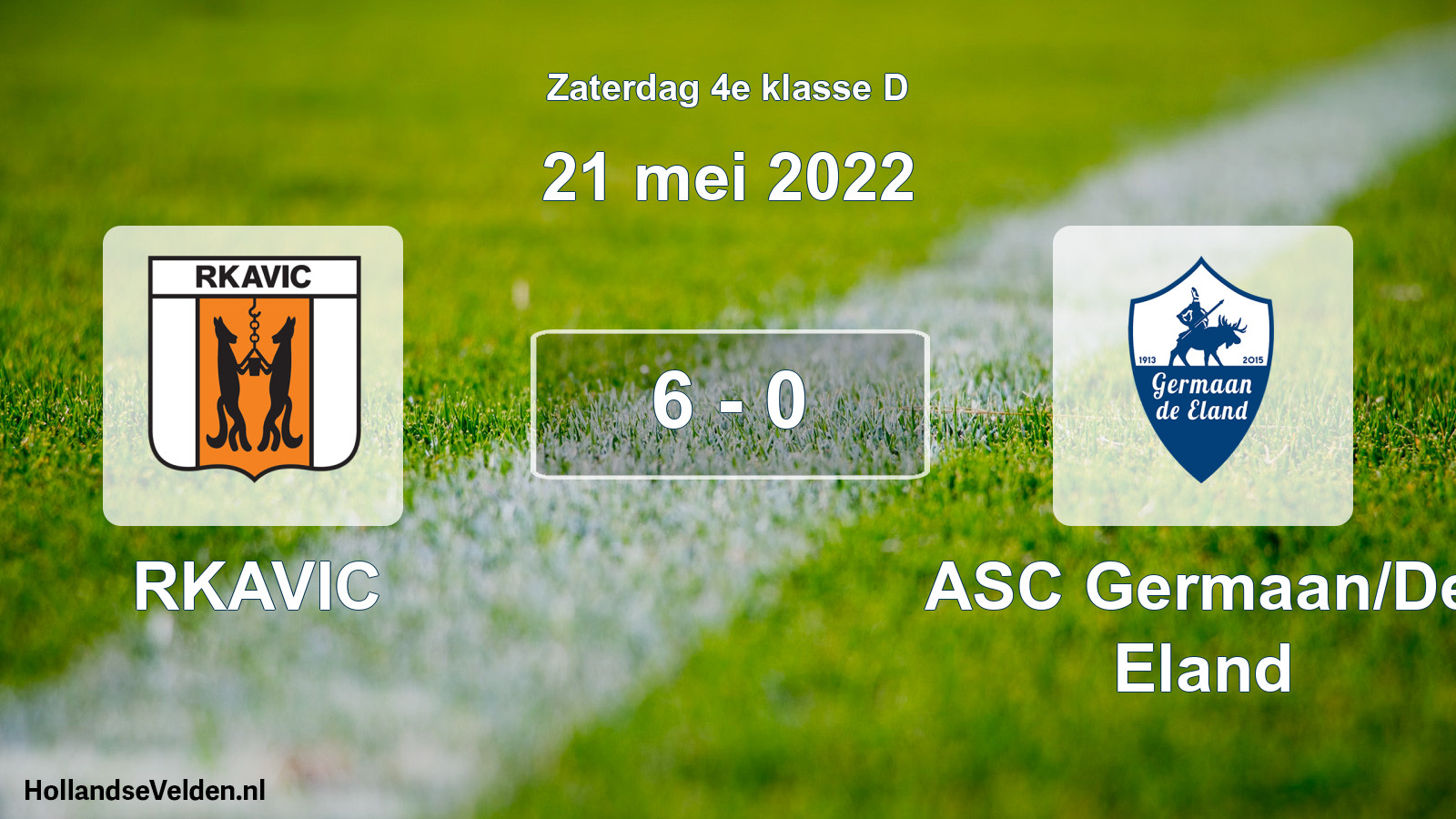 Total number of matches played: RKAVIC - ASC Germaan/De Eland 6 - 0 (21 May 2022)