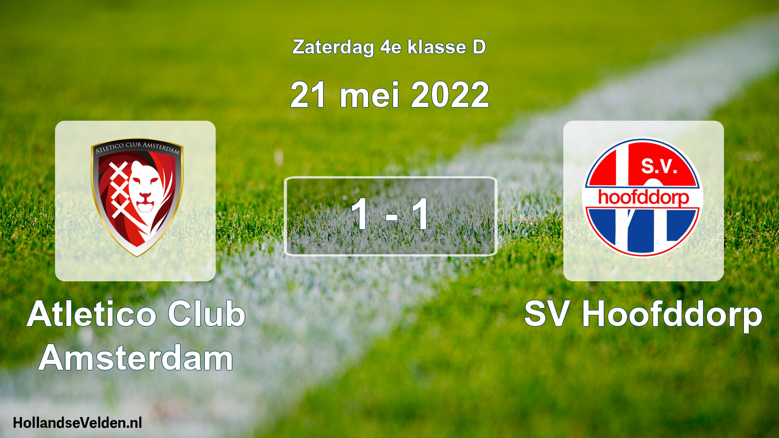 Total number of matches played: Atletico Club Amsterdam - SV Hoofddorp 1 - 1 (21 May 2022)