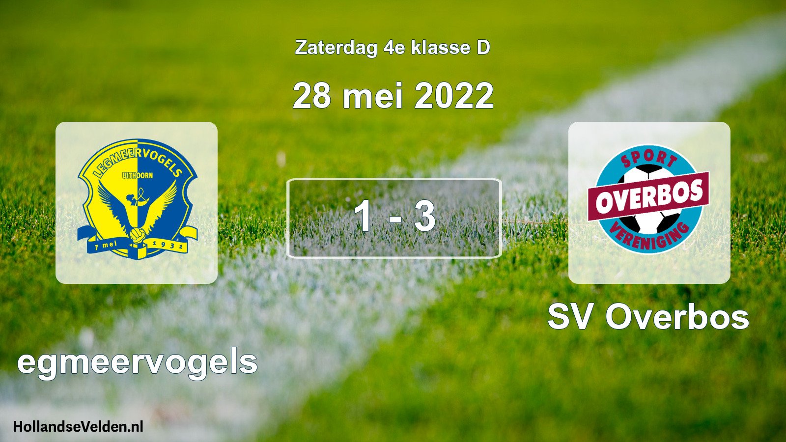Total number of matches played: Legmeervogels - SV Overbos 1 - 3 (28 May 2022)