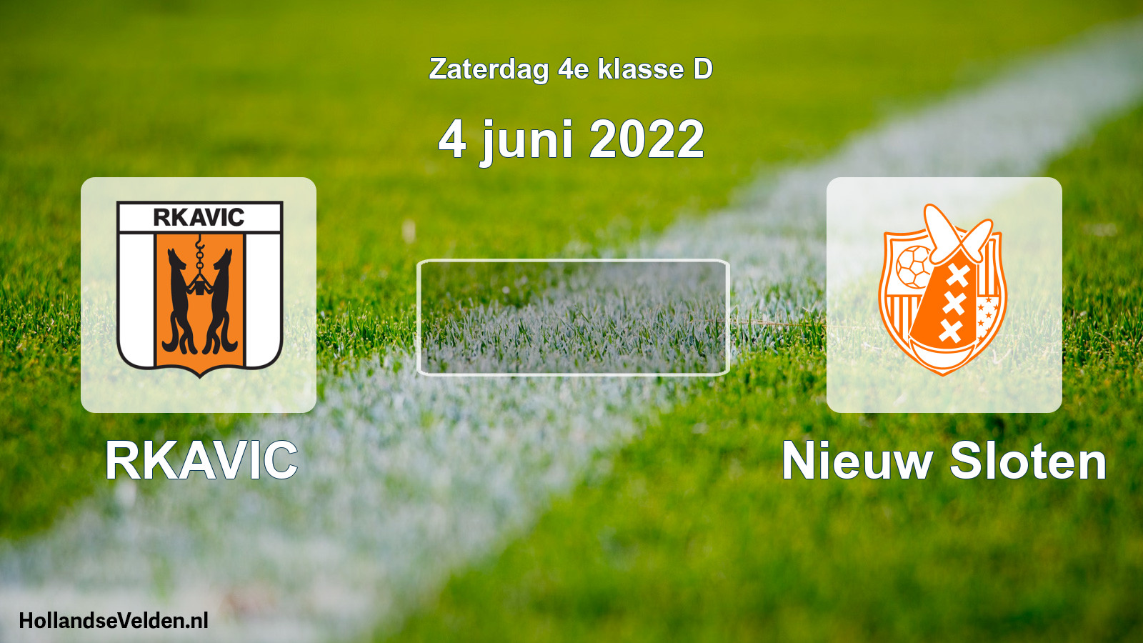 Scheduled Match: RKAVIC - Nieuw Sloten (4 June 2022)