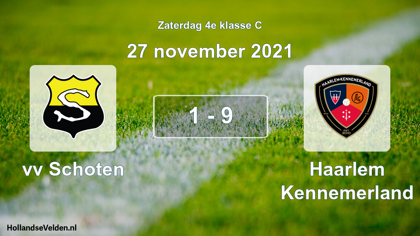 Total number of matches played: vv Schoten - Haarlem Kennemerland 1 - 9 (27 November 2021)