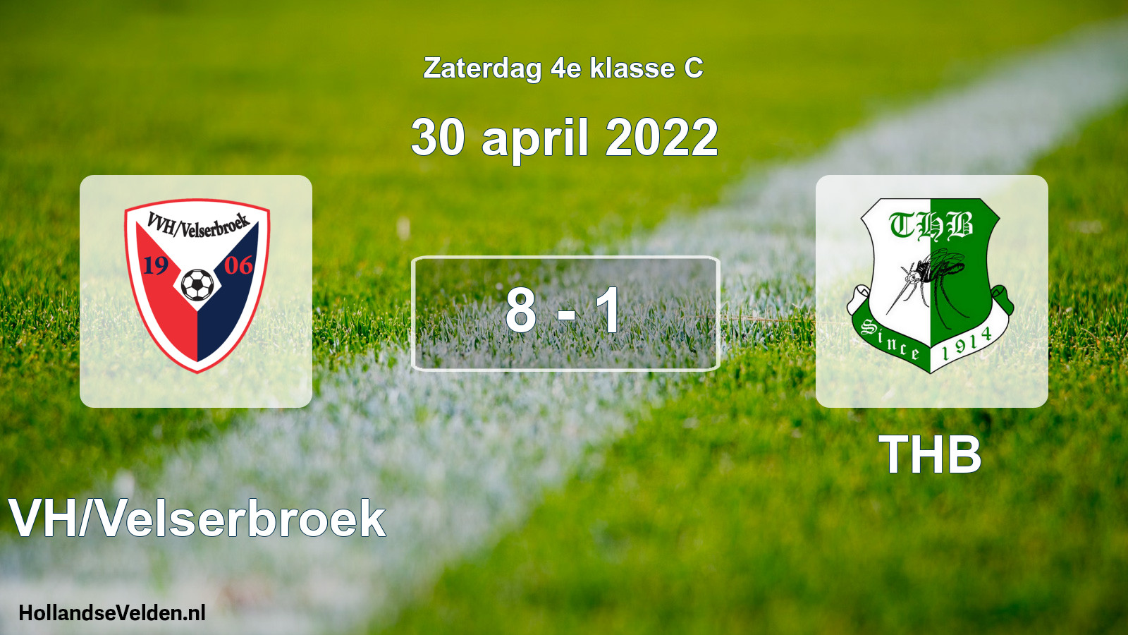 Total number of matches played: VVH/Velserbroek - THB 8 - 1 (30 April 2022)