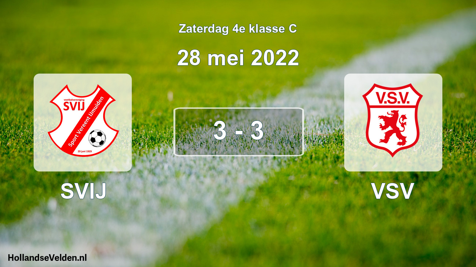 Total number of matches played: SVIJ - VSV 3 - 3 (28 May 2022)