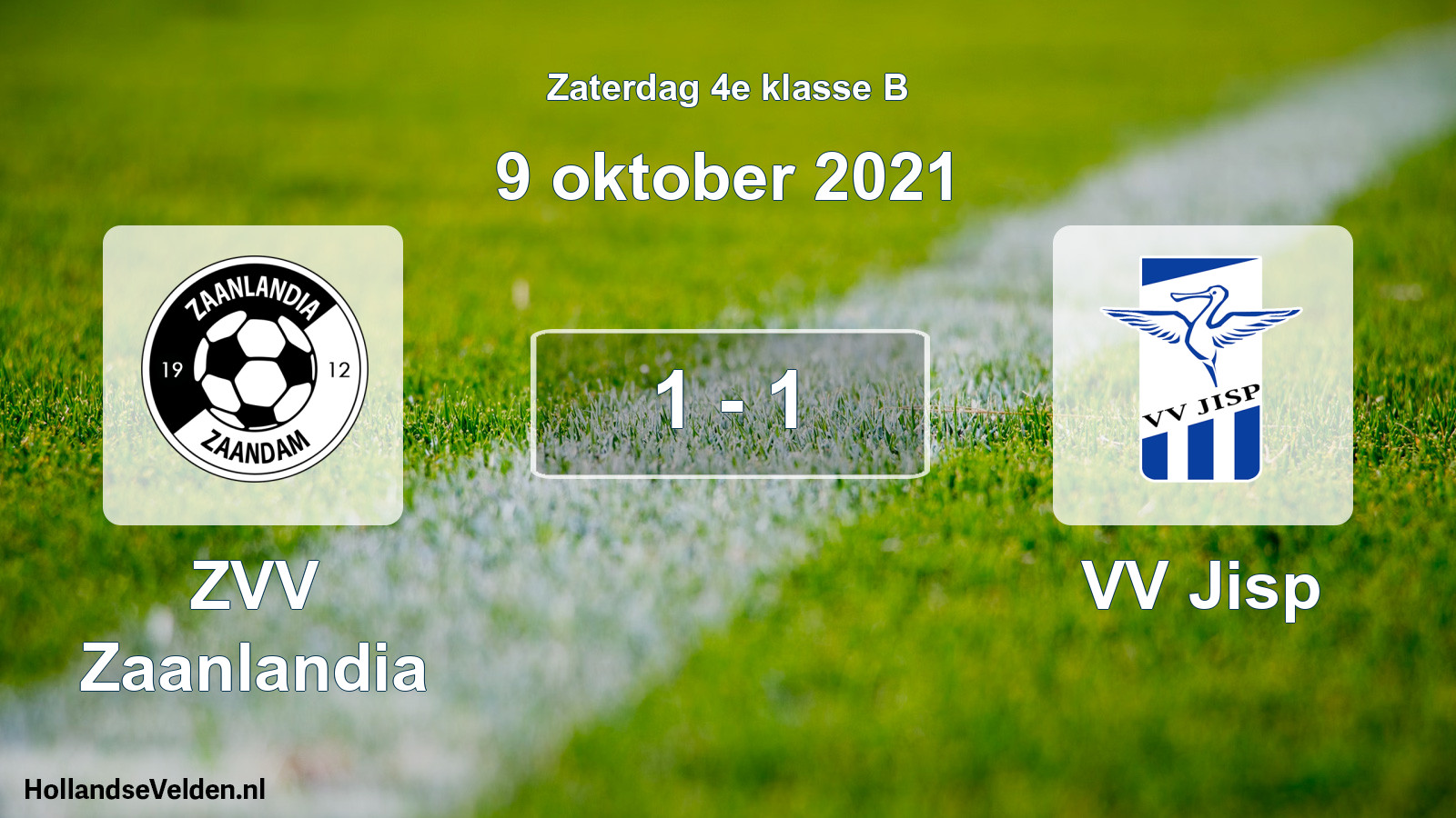 Total number of matches played: ZVV Zaanlandia - VV Jisp 1 - 1 (9 October 2021)