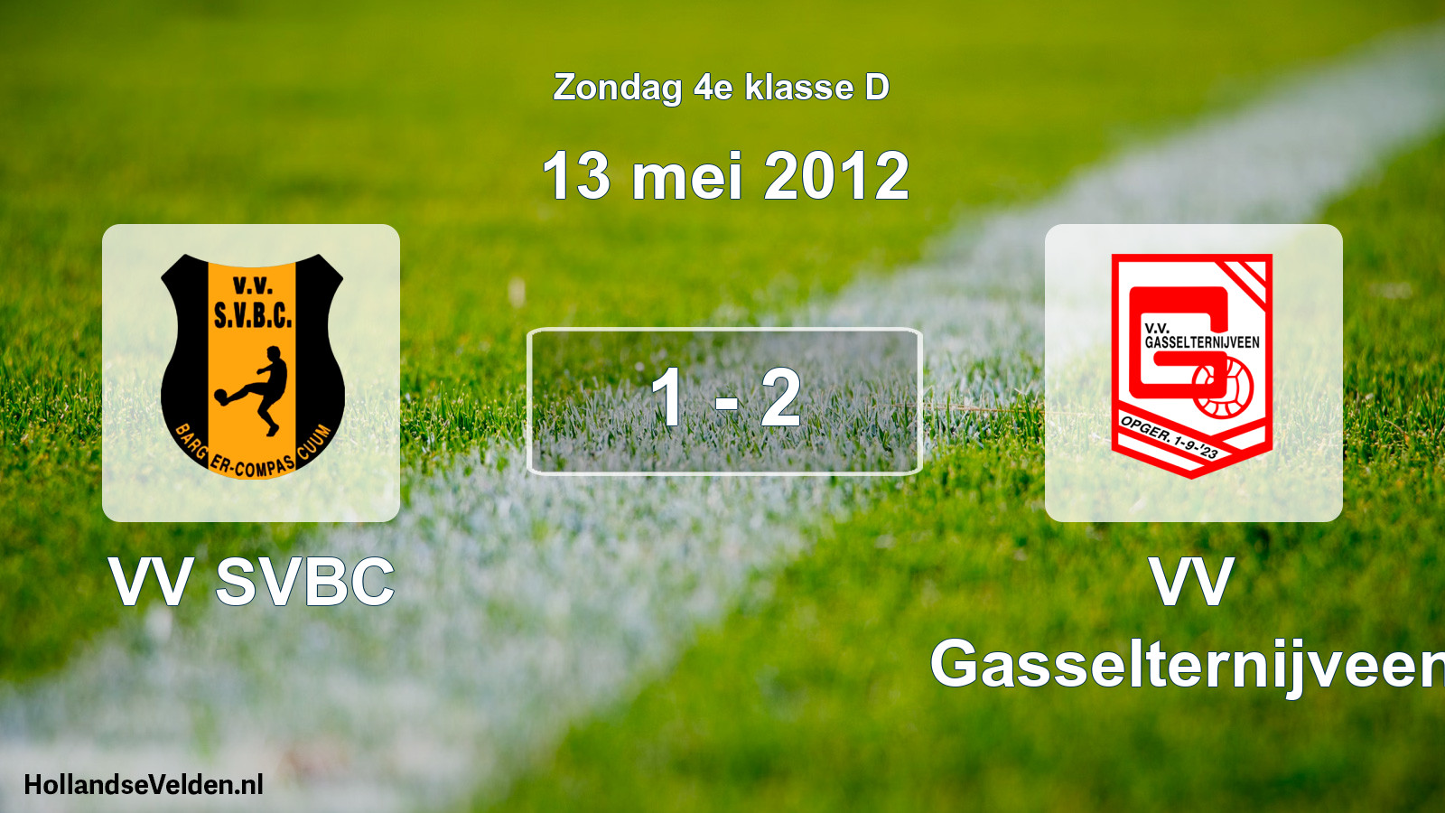 Total number of matches played: VV SVBC - VV Gasselternijveen 1 - 2 (13 May 2012)