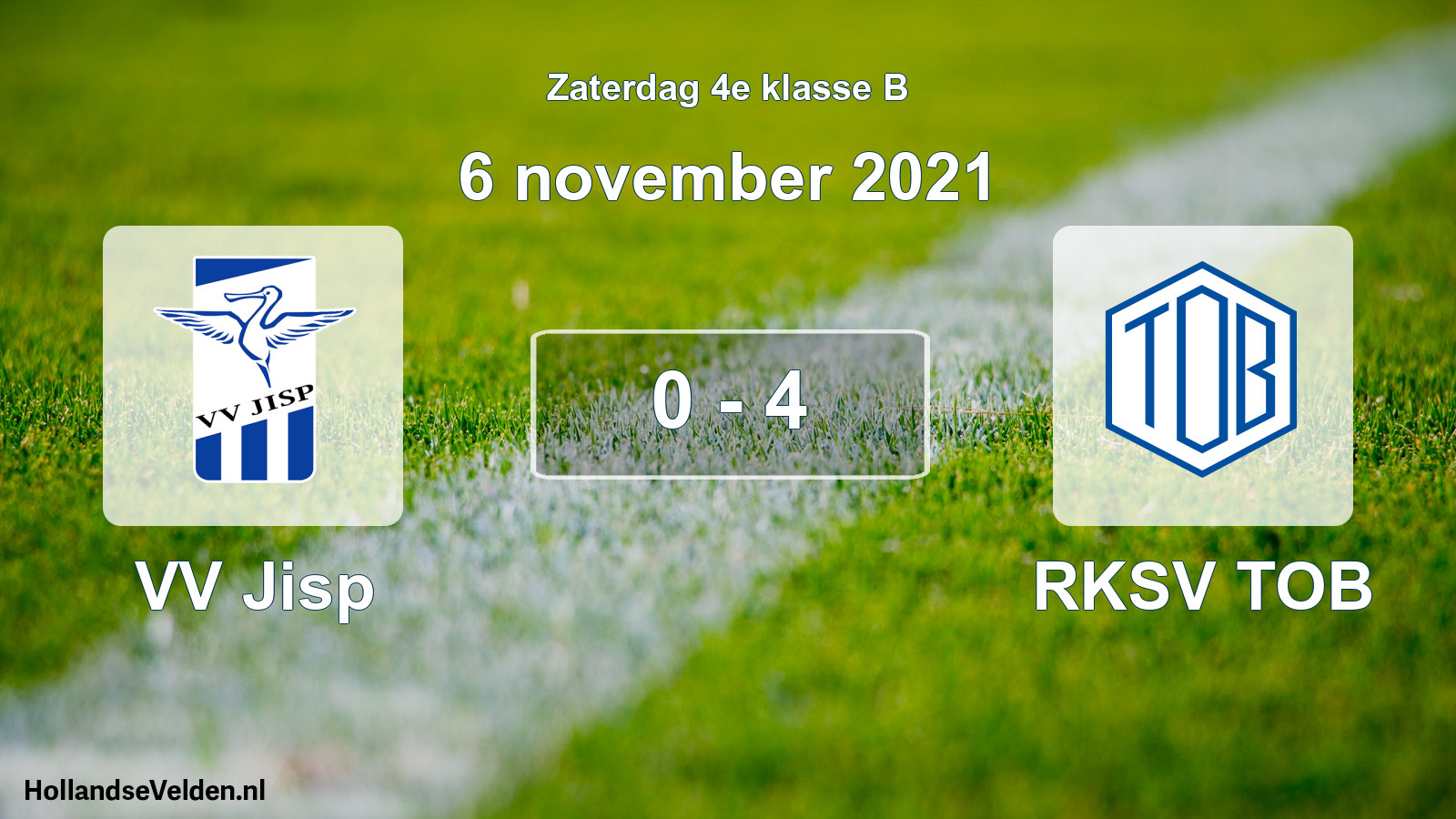 Total number of matches played: VV Jisp - RKSV TOB 0 - 4 (6 November 2021)